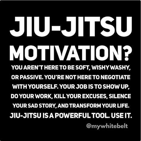 Jiujitsu Quotes Inspiration, Jiu Jitsu Quote, Motivational Martial Arts Quotes, Jiu Jitsu Motivation, Bjj Quotes, Gracie Bjj, Muay Thai Kicks, Bjj Jiu Jitsu, Workout Meal Plan