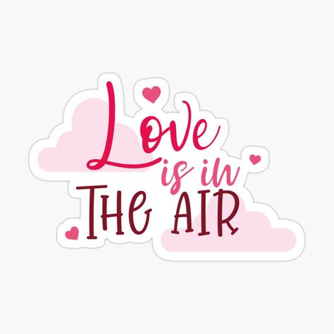 Love Quotes Stickers, Couple Stickers, Boyfriend Scrapbook, Vday Cards, We're Engaged, Air Design, Instagram Animation, Valentine Poster, Sticker Design Inspiration