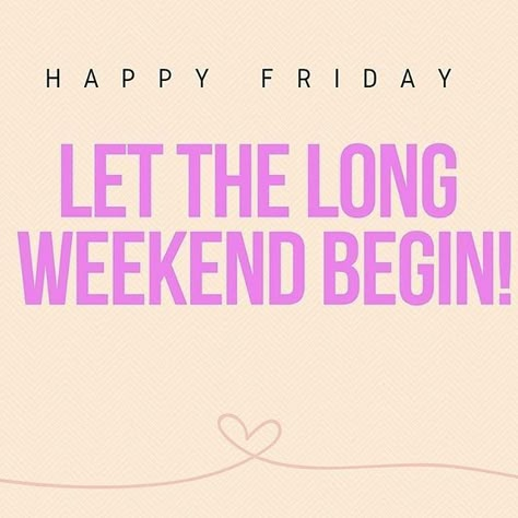 Long Weekend Quotes, Tgif Quotes, Easter Friday, Take Good Care Of Yourself, Friday Inspirational Quotes, Weekend Images, Happy Long Weekend, Weekday Quotes, Weekend Quotes