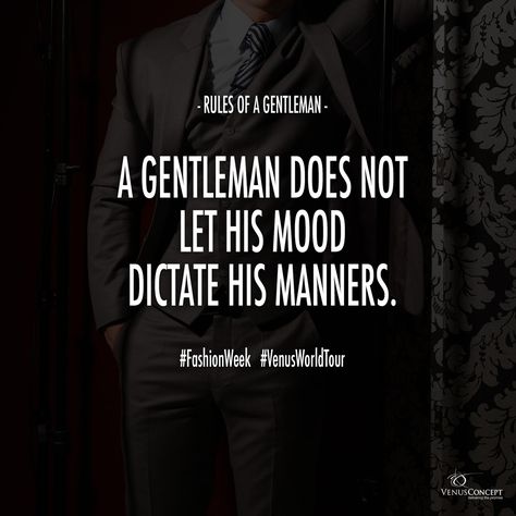 Rules Of Gentleman, High Value Men Traits, Gentleman Quotes Classy, Classy Men Quotes, Rules Of A Gentleman, Friendship Week, Real Men Quotes, Hand Quotes, Manly Things