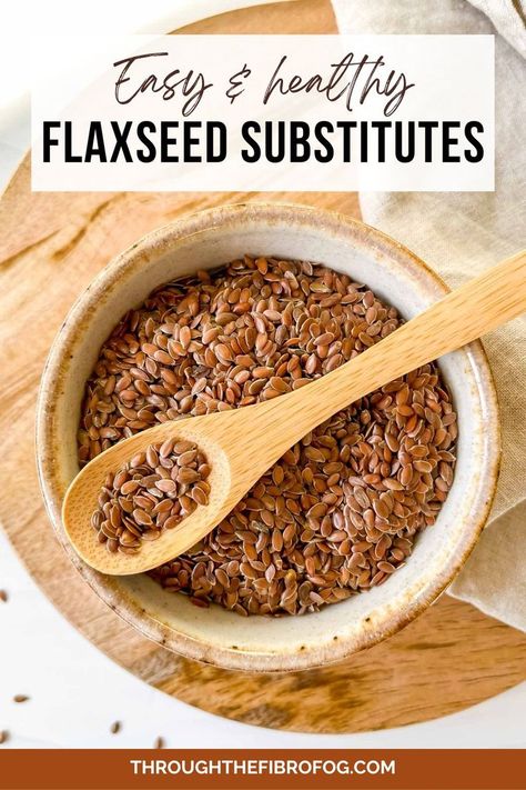 labelled easy and healthy flaxseed substitutes in a cream bowl with a wooden spoon of seeds on it on a wooden board. Baking Replacements, Low Histamine Foods, Flaxseed Meal, Fibro Fog, Low Histamine Diet, Egg Replacer, Food Resources, Muscle Food, Gluten Free Sugar Free