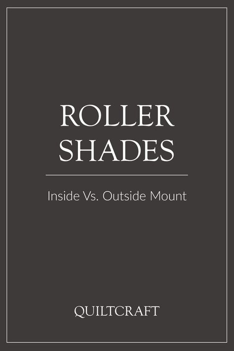 In this post, we are going to take the simple concept of Inside Mount vs. Outside Mount and expound some of the issues that might arise and what you should expect from each style. Outside Mount Roller Shades, Drapery Treatments, Top Treatments, Light Leak, Roller Shades, Visible Light, Through The Window, The Room, The Window