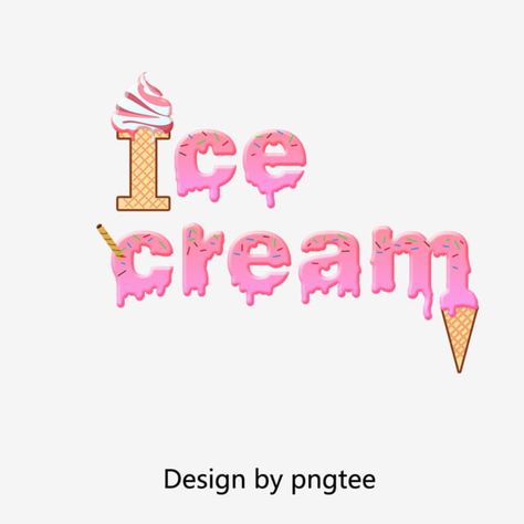 Ice Cream Font, Pink Word, Ice Cream Png, Cream Png, Ice Cream Cartoon, Ice Cream Logo, Ice Cream Business, Ice Cream Poster, Word F