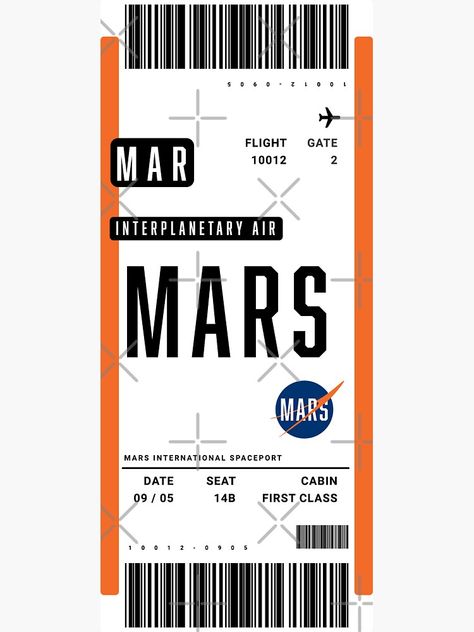 "Mars Boarding Pass Space" Sticker by ind3finite | Redbubble Mars Space, Travel Ticket, Mars Attacks, Ticket Design, Travel Sketches, Flight Ticket, Space Travel, Iphone Case Design, Printable Stickers