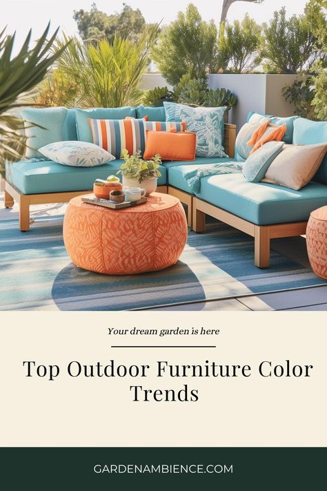 Explore the most popular color trends in outdoor furniture for the current year. Outdoor Patio Color Ideas, Outdoor Furniture Colors Ideas, Outdoor Patio Cushions Color Schemes, Colourful Outdoor Furniture, Patio Furniture Color Schemes, Outdoor Color Scheme Patio Ideas, Patio Color Schemes Outdoor, Furniture Color Trends, Outdoor Pillows Ideas Color Schemes