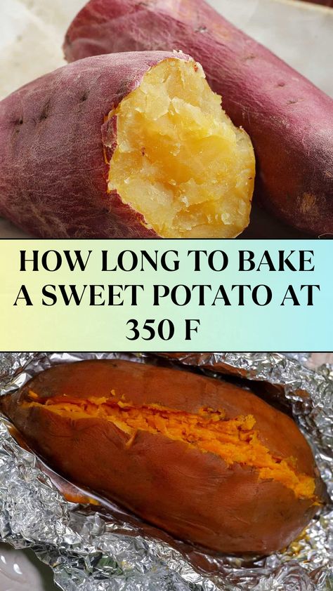 HOW LONG TO BAKE A SWEET POTATO AT 350 F Bake A Sweet Potato, Baked Sweet Potato Oven, Best Baked Sweet Potato, Sweet Potato Oven, Raw Sweet Potato, Sweet Potato Dishes, Freeze Sweet Potatoes, Sweet Potato Recipes Baked, Potatoes In Oven