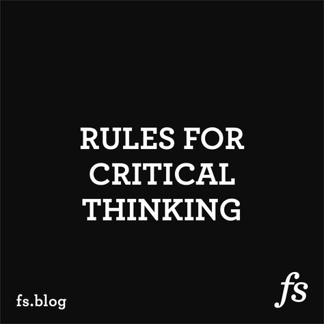 Critical thinking is incredibly important to living a meaningful life. Read this article to learn 11 rules you can apply to improve your ability to think. Critical Thinking Activities For Adults, Critical Thinking Activities, Richard Feynman, What Was I Thinking, Never Fall In Love, Learning Techniques, Activities For Adults, Knowledge Quotes, Meaningful Life