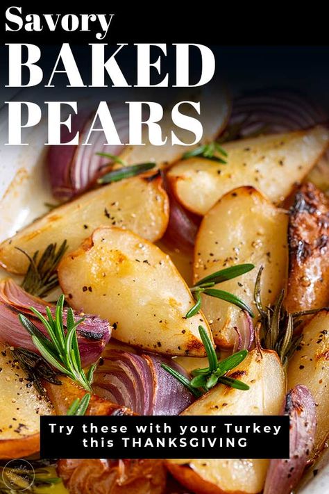 Roasted Pears, Roasted Pear, Baked Pears, Christmas Ham, Pear Recipes, Thanksgiving Side Dishes, Vegetable Sides, Veggie Dishes, Fruit Recipes