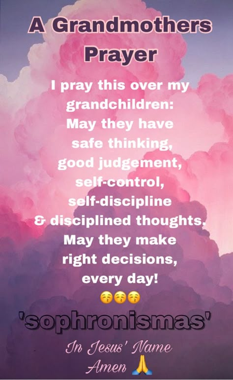 Prayer For My Grandchildren, Prayer For Our Children, Quotes About Grandchildren, Prayer For My Family, Grandmother Quotes, Prayer For My Children, Grandparents Quotes, Prayer For Guidance, My Children Quotes