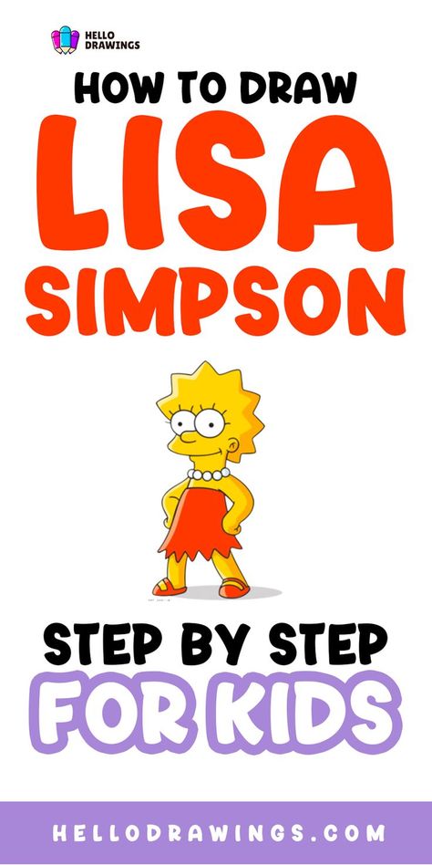 How to Draw Lisa Simpson | Simple Guide for Kids Disney Cartoon Drawings, Simpsons Drawings, Maggie Simpson, Drawings Tutorials, Cartoon Drawings Disney, Cartoon Drawing Tutorial, Disney Cartoon Characters, Drawing Skills, Easy Kids