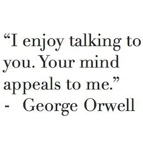 Conversation Quotes Friendship, Moody Quotes, Aquarius Quotes, 21st Quotes, George Orwell, Intj, Infj, Poetry Quotes, Labyrinth