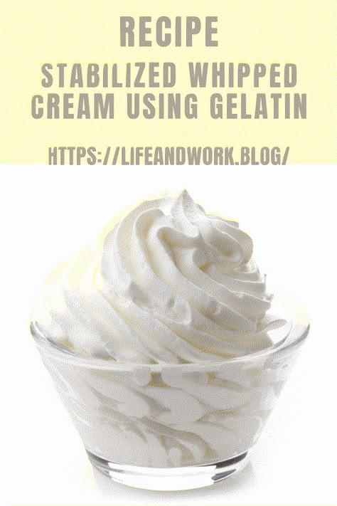 Recipe - Stabilized Whipped Cream Using Gelatin Stabilized Whip Cream With Gelatin, Gelatin Frosting Recipe, Whipped Cream Stabilizer How To Make, Gelatin Whipped Cream, Stabilized Whipped Cream With Gelatin, Frosting With Gelatin, Shelf Stable Whipped Cream, Stabilized Whipped Cream Without Gelatin, How To Stabilize Whipped Cream