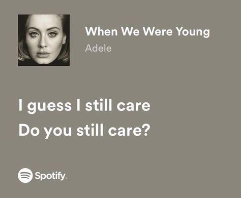 Adele Spotify Lyrics Aesthetic, Adele Lyrics, Adele Songs, Songs That Describe Me, Lyrics Spotify, Meaningful Lyrics, Song Lyric Quotes, Spotify Lyrics, Lyrics Aesthetic