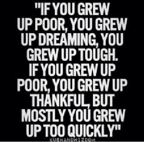 ✊ Poor Quotes, Assassin Aesthetic, Growing Up Poor, Toxic Family Quotes, Growing Up Quotes, Fazbear Frights, Struggle Quotes, Timeless Quotes, Take A Hint