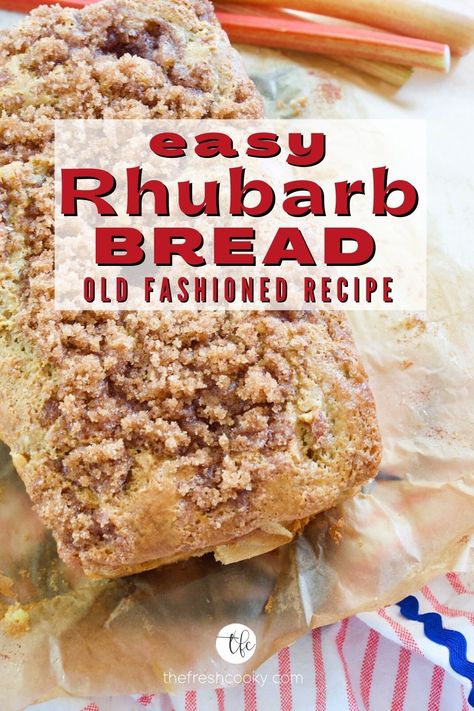 Rhubarb Recipes Bread, Rhubarb Zucchini Bread, Easy Rhubarb Recipes, Rhubarb Desserts Recipes, Best Rhubarb Recipes, Cinnamon Streusel Topping, Rhubarb Bread, Crunch Topping, Fresh Rhubarb