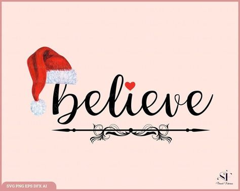 Believe In Christmas, Christmas Svgs, Santa Svg, Popular Now, Merry Christmas Svg, Winter Svg, Holiday Svg, Svg Christmas, Png Christmas