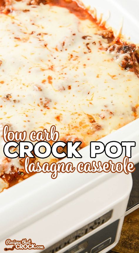 Low Carb Crock Pot Lasagna, Crockpot Lasagna Casserole, Low Carb Crock Pot, Crock Pot Lasagna, Casserole Crockpot Recipes, Low Carb Lasagna, Low Carb Crock Pot Recipes, Lasagna Casserole, Crockpot Lasagna