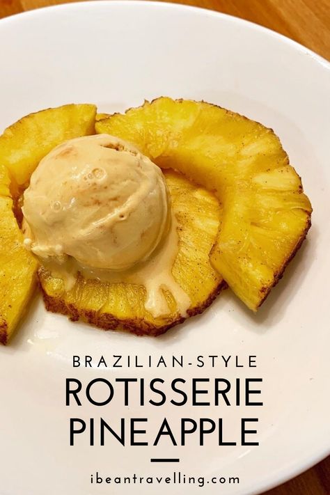 Rotisserie Pineapple Recipe, Brazilian Pineapple Recipe, Camp Desserts, Picanha Steak, Bbq Pineapple, Meaty Meals, Pineapple Recipe, Cornish Hen, Roasted Pineapple