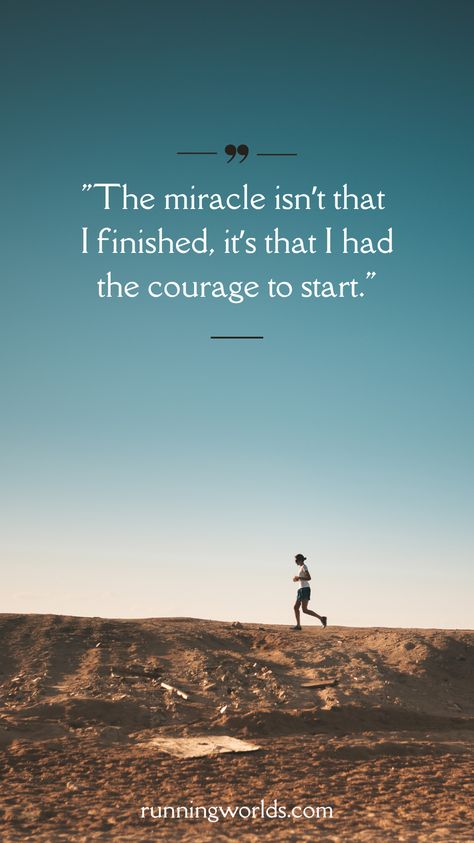 Beginning something challenging is often the hardest step. This quote celebrates the courage required to start a marathon or any big goal. Whether it’s your first race or a new challenge in life, taking the first step is an achievement in itself. It encourages runners to take that leap of faith, knowing that once they start, the journey itself is transformative. The finish line may seem distant, but beginning is the true victory. Gangsta Quotes, Big Goals, New Challenge, Leap Of Faith, Take The First Step, Finish Line, Great Quotes, First Step, The Journey