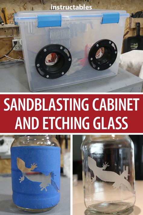 Build a sandblasting cabinet for under $50 that is great for etching glass and other projects. #Instructables #workshop #tools Sandblasting Cabinet, Clear Plastic Storage Containers, Metal Bender, Cabinet Diy, Sand Blasting, Amazing Tools, Metal Fabrication Tools, Workshop Tools, Homemade Tables