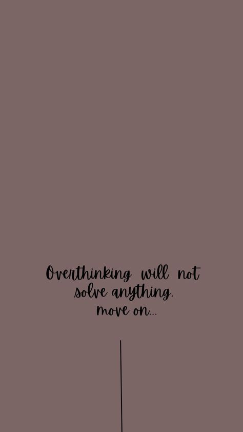 Motivational quote wallpaper Next Year Will Be Better Quotes, Overthinker Quotes Aesthetic, Quotes About Not Overthinking, Overthinking Quotes Wallpaper, Stop Overthinking Quotes, Overthinking Quotes, Whatsapp Profile, Whatsapp Profile Picture, Really Deep Quotes