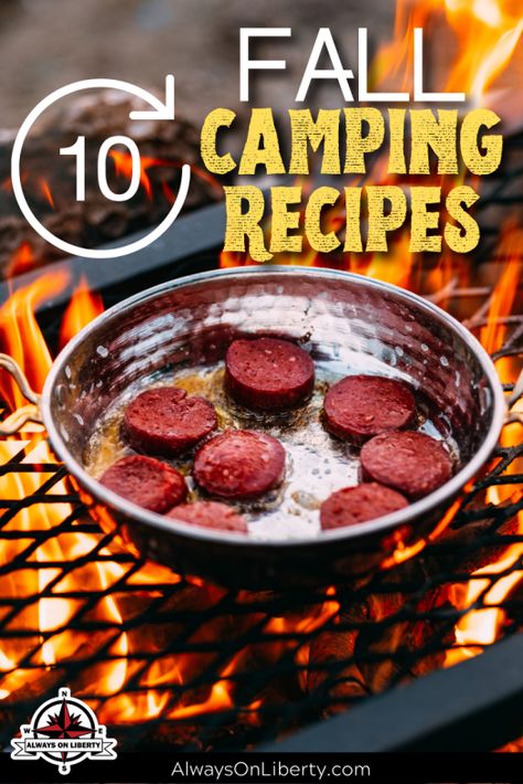 Grilled Camping Meals, Fall Campfire Recipes, Camp Lunch Ideas Outdoors, Fall Camping Dinner Ideas, Quick And Easy Camping Dinners, Fall Campfire Food, Easy Fall Camping Meals, Fall Camping Food Ideas, Camp Food For Kids