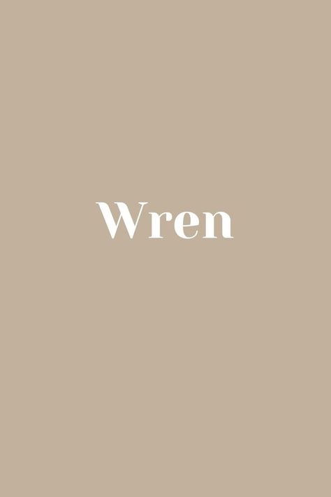 Wren - Baby Name - Names That Start With W Wren Name, Baby Name, Wren, Baby Names, Reading