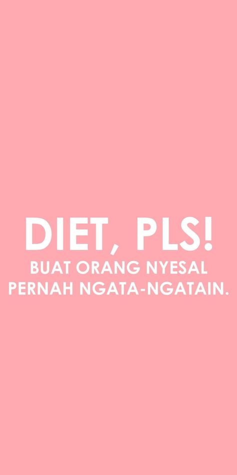 Semangat Diet Wallpaper, Motivasi Workout, Diet Wallpapers Motivation, Diet Motivation Wallpaper Cute, Diet Motivation Wallpaper Aesthetic, Semangat Diet, Diet Wallpapers, Kiat Diet, Motivasi Diet