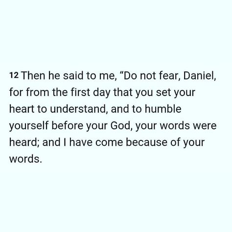 Daniel 10.12 Daniel Scriptures, Humble Yourself, Bible Quotes Wallpaper, Do Not Fear, 2025 Vision, Bible Scriptures, Wallpaper Quotes, Bible Quotes, Bible Verses