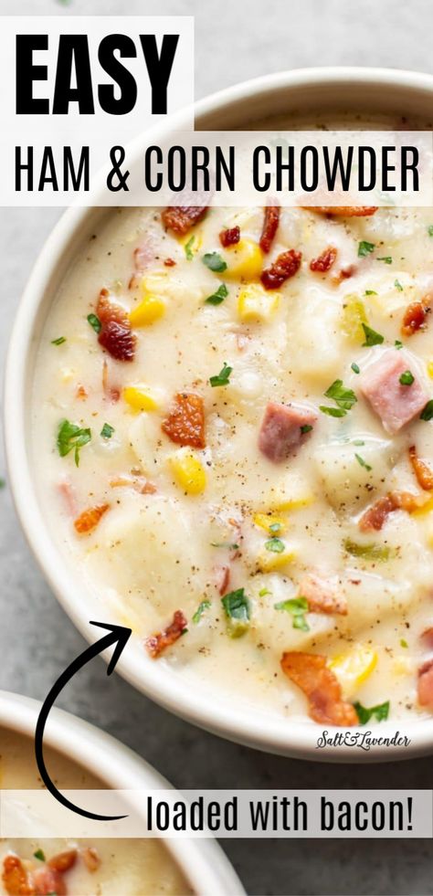 Ham And Corn Chowder, Ham Dinner Recipes, Potatoes And Bacon, Ham Chowder, Ham Soup Recipes, Ham Dishes, Potatoes Crispy, Ham And Potato Soup, Ham Dinner