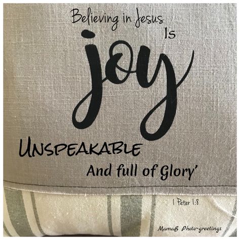 Believing in Jesus is Joy unspeakable and full of glory’ 1 Peter 1:8 pcMamab Inspirational Scripture Quotes, Inspirational Scripture, 1 Peter, Inspirational Bible Verses, Scripture Quotes, Verses, Bible Verses, Tech Company Logos, Jesus