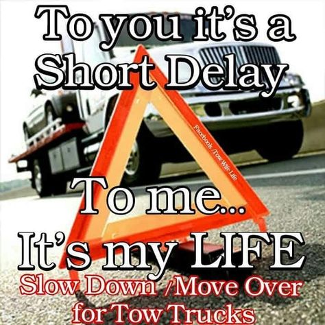 Towing Humor, Trucker Quotes, Gift Shop Ideas, Being Responsible, Tow Truck Driver, Truck Life, Towing Company, Emergency Binder, Neck Problems