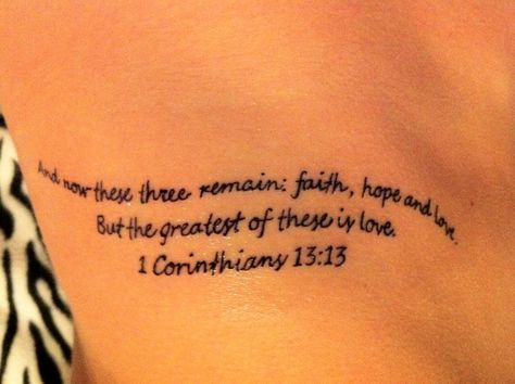 1 Corinthians 13:13 <3 1 Corinthians 13 Tattoo, Corinthians 13 Tattoo, 1st Corinthians 13 Tattoo, 13 Tattoo Ideas, Bible Quote Tattoos, Tattoo Font Styles, Faith Hope Love Tattoo, Bible Quotes About Love, 13 Tattoo