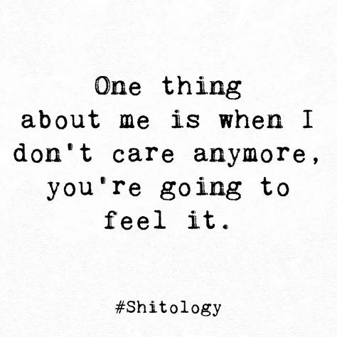 You Dont Care Quotes, Dont Like Me Quotes, Drained Quotes, I Don't Care Anymore, I Dont Care Quotes, Care About You Quotes, Baddie Black, Tired Af, Bad Friendship