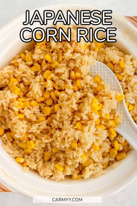 Japanese Corn Rice Recipe, Japanese Sweet Rice Recipes, Japanese Corn Rice, Japanese Sides Recipes, Rice Corn Recipes, Winter Rice Recipes, Japanese Corn Recipe, Corn And Rice Recipes, Japanese Rice Cooker Recipes