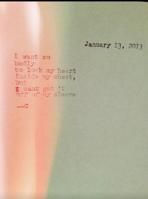 Heart on my sleeve Heart On My Sleeve, Diary Entries, My Emotions, Words Worth, Word Up, Open Heart, Heart On, Piece Of Me, Lyric Quotes