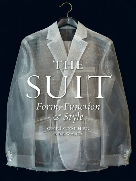 "In The Suit, Christopher Breward unstitches the story of our most familiar garment." Available to download now via Wellington City Libraries on OverDrive Richard James, Zoot Suit, Tailoring Techniques, Savile Row, Western Europe, Suit Style, Textiles Fashion, Professional Outfits, Wall Street