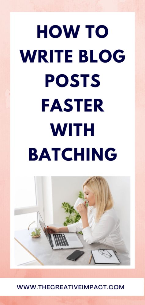 Struggling to write blog posts?  CLick to learn how to write your blog posts faster with batching.  Batching your blog post ideas, SEO keyword research, titles, outlines etc. will help you focus on one task at a time and save you so much time in the long run.  How To Batch Content For Your Blog: Batching Tips For Beginners  - The Creative Impact Content Batching, Batch Content, Blog Post Checklist, Blog Post Topics, Entrepreneurship Tips, Blog Writing Tips, Blog Post Ideas, Blogging Ideas, Website Tips