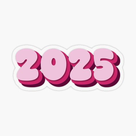 2025 Sticker 2025 Art Design, New Year Drawing 2025, Pink 2025 Logo, 2025 Cutout, 2025 Aesthetic Logo, 2025 Font, Bujo Reading, Pink 2025, Calander Ideas