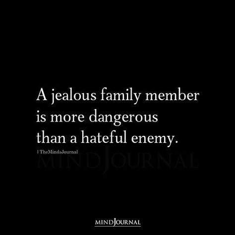 Family Enemy Quotes, Family Haters Quotes, Family Haters Quotes Truths, Jealous Sister Quotes, Funny Jealousy Quotes, Haters Quotes Jealous, Hateful People Quotes, Jelousy Quote, Avoid People Who