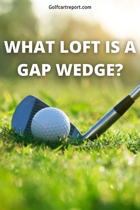 Golf Wedges, Golf Lessons, Play Golf, Golf Equipment, Golf Ball, Gap, Loft, Wedges, Golf