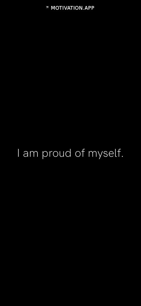 Make All Your Bloodline Proud, Proud Myself Quotes, I’m So Proud Of Myself, I’m Obsessed With Myself Quotes, I’m Proud Of Myself Quotes, I Am Proud Of Me, I’m Proud Of Me, I’m Proud Of Myself, I’m Obsessed With Myself