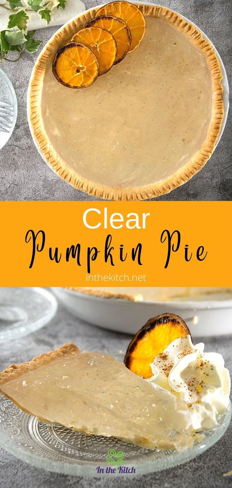 Clear pumpkin pie is a fun and unique fall dessert! Recipe at inthekitch.net #inthekitch #pumpkinpie #thanksgiving Unique Fall Desserts, Unique Pumpkin Pie, Pumpkin Pie Syrup, Traditional Pumpkin Pie, Popular Pies, Traditional Pumpkin, Element Of Surprise, Pumpkin Spice Syrup, Pumpkin Recipes Dessert