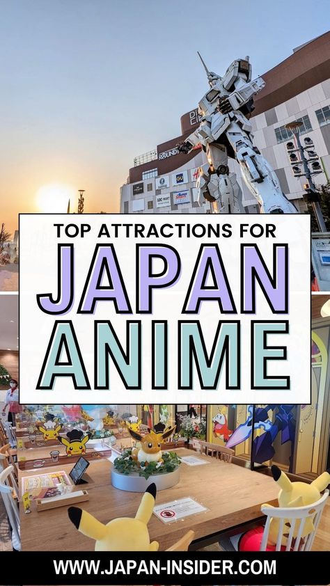 33 must-visit Japan Anime tourist attractions | Japan Insider Japan Attractions, Anime Events, Akihabara Tokyo, Japan Tourist, Ghibli Museum, Popular Pokemon, Japan Map, Japan Itinerary, Japan Vacation