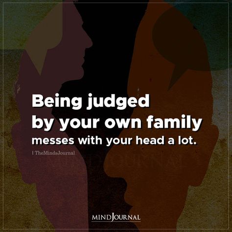 Being Judged By Your Own Family Family Hurts You, Family Quotes Bad, Sucks Quote, Toxic Family Quotes, Thought Cloud, Black Sheep Of The Family, Being Judged, Toxic Parents, Words That Describe Feelings