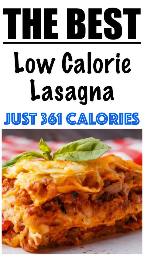 Healthy High Protein Lasagna, Low Calorie High Protein Lasagna, Low Calorie Lasagna Roll Ups, 500 Calorie Recipes, Low Cal Lasagna Recipe, Low Calorie Lasagna Recipe, Healthy Lasagna Recipes Clean Eating, Low Calorie Pasta Dishes, Low Cal Casserole Recipes