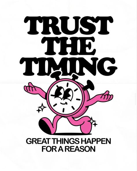 Things Happen For A Reason, Trust The Timing, Desain Buklet, Retro Cartoons, Happy Words, Things Happen, Retro Illustration, For A Reason, 로고 디자인