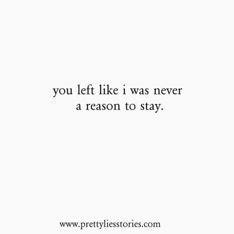 You Left Quotes, Why Did You Leave Me Quotes, Quotes About Being Left, You Left Me Quotes, Left Me Quotes, Left Quotes, Leaving Quotes, Goodbye Quotes, You Left Me