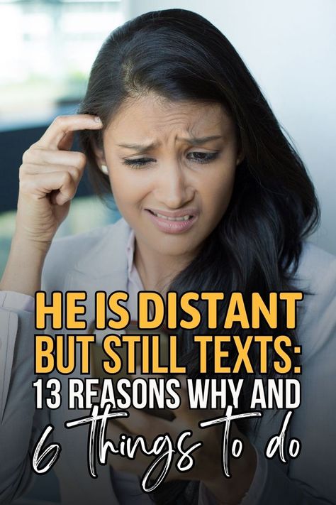 Is your guy driving you crazy because he is distant but still texts you every day? Find out what it actually means and how to cope with it! Signs He Loves You, Understanding Men, What Men Want, Man In Love, Love Languages, Relationship Advice, Texts, Things To Do