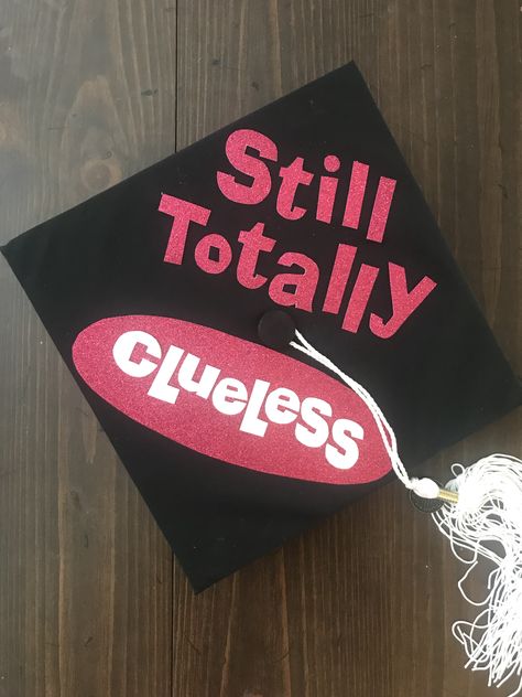 Clueless Grad Cap, Clueless Graduation Cap, Cheer Homecoming, College Caps, Disney Grad Caps, High School Graduation Cap Designs, Teacher Graduation Cap, Grad Hats, Caps Ideas